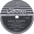Zé Gonzaga – 78 RPM – 1950 Cá estamos em mais um domingo chuvoso em Sampa, hoje é dia novamente de um 78 RPM, selecionado cuidadosamente pelo nosso querido amigo Rick. Dessa vez ele nos preparou uma...