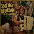 Zé do Baião – O rei da alegria ‘Um batalhador sem grandes oportunidades !!’ – Eis a definição para Zé do Baião dada por Dominguinhos no programa Ensaio de 1989. Dele, Dominguinhos já gravou o baião Ingratidão. Neste...