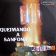 Betinho e seu conjunto – Queimando a sanfona Um disco que não tem apenas forró, algumas músicas são num ritmo chamado Rancheira, em compasso 3×4, como uma valsa. Na época, final da década de 1960 e início da...