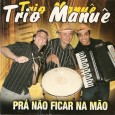 O Trio Manuê surgiu em 16 de junho de 2007. Obteve o 2º lugar no Festival de Itaúnas de 2007,com a música “Deixe de arrelia”. Formado por Zezito Pereira, Cebola...
