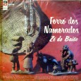 Zé do Baião – Forró dos namorados Colaboração do Jorge Paulo, que conheceu pessoalmente esse sanfoneiro pernambucano. Ao que parece, esse é o primeiro disco em Long Play do Zé do Baião, anteriormente ele teria gravado alguns...