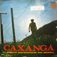 Caxangá – O maior repentista do Brasil Colaboração do Jorge Paulo, um raro LP do Caxangá, creio que da década de 1960. Uma verdadeira viagem no tempo, com canções que todos saberiam cantar pois absorvem letras de...