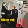 Jair Alves – Canta o barão do baião Colaboração do DJ Thomaz, de São Paulo – SP, dessa vez um disco de 10 polegadas, em ótimo estado de conservação diga-se de passagem, disco esse, do final da década...