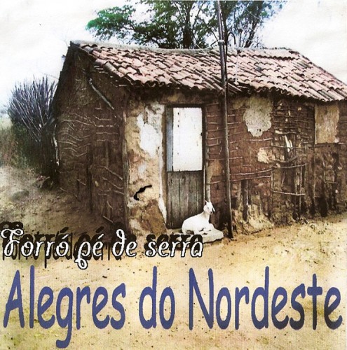 os-alegres-do-nordeste-forra-pa-de-serra