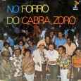 Colaboração do José de Sousa, natural de Guarabira – PB. Ele nos mandou essa raríssima coletânea e o comentário a seguir. “‘Cabra Zoró′, é uma coletânea que, dentre os discos,...