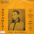 Compacto – Joci Batista – Novamente Colaboração do DJ Rogérinho, de São Paulo – SP. Mais um precioso compacto, dessa vez, do Joci Batista, acompanhado pelo Conjunto Maraca. Esse selo ‘Maraca’ é bastante raro, nosso amigo...
