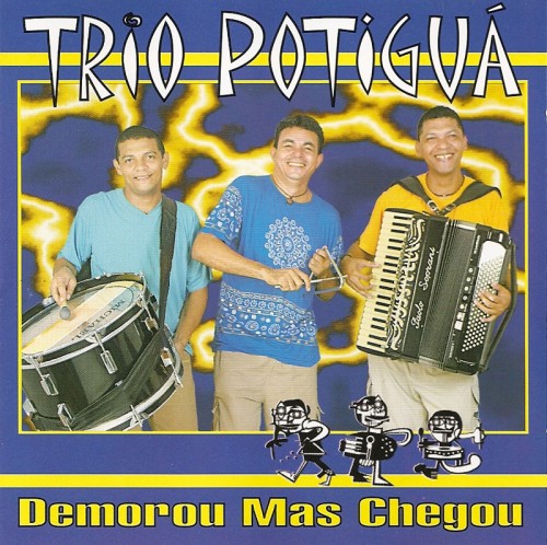trio-potigua-2007-demorou-mas-chegou-capa