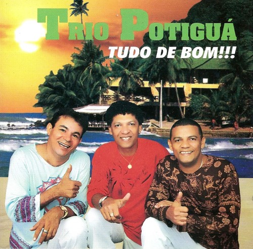 trio-potigua-2008-tudo-de-bom-capa