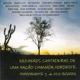 CD – Xico Bizerra – Forroboxote 3 – Mulheres Cantadeiras de uma nação chamada Nordeste Colaboração do Nilson Araújo, da Sala Nordestina de Música. “O que posso te informar é que hoje, na região, Xico Bizerra é uma unanimidade em termos de compor. A maioria...