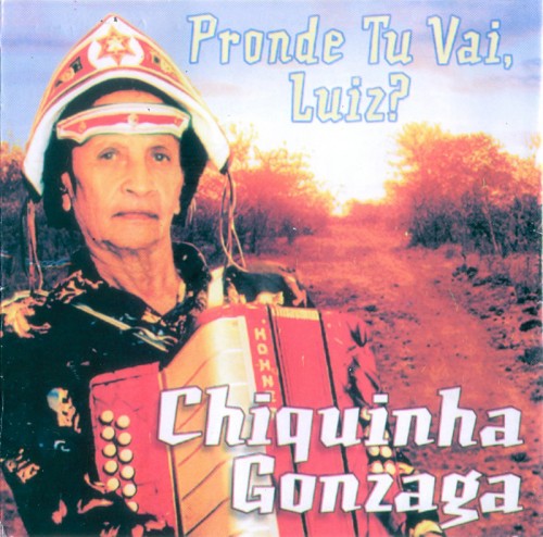 chiquinha-gonzaga-2002-pronde-tu-vai-luiz-capa