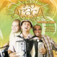 CD – Trio Araçá – Bota pra forró Colaboração do Maicon Fuzuê, nosso assíduo colaborador. Esse é o segundo disco do Trio Araçá, recém saído do forno. Como nas capinhas não coube a ficha técnica, o Maicon nos...