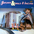 Gerson e seu 8 Baixos – Vol. 02 Colaboração do sergipano Everaldo Santana Novamente, o nome do disco é apenas uma jogada de marketing, esse “vol. 2″ reúne músicas gravadas por Neira dos 8 Baixos, Guidô, Agostinho Ribeiro,...
