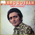 Ivan Ferraz – Forró do Ivan Colaboração do Jorge Paulo, o Bandeirante do Norte. Mais um disco do Ivan Ferraz, apresentador e cantor, um trabalho muito balançado, muito bem mixado, reparem nas duas sanfonas diferentes, uma...