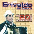 CD – Erivaldo de Carira – As 20 mais Colaboração da Gorete. Esse disco é uma coletânea de sucessos do Erivaldo de Carira, infelizmente nesses envelopes de CD o espaço para as informações é muito pouco e a autoria...