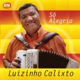 CD – Luizinho Calixto – Só Alegria Recebi esse mesmo disco do Jairo Melo, poucos dias após eu ter comprado um exemplar, de qualquer forma, aqui está mais um belo trabalho do Luizinho Calixto. O disco foi...