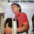 Colaboração do Maicon Fuzuê, do Trio Araçá. “Raimundo Nonato dos Santos, ou simplesmente RAIMUNDINHO DO ACORDEON, nasceu em Juazeiro da Bahia, e aos 8 anos de idade já fazia parte...