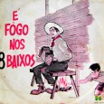 Coletânea – É fogo nos 8 baixos Colaboração do comunicador Léo Medeiros, de Sobral – CE. Essa coletânea é composta por músicas gravadas pelos seguintes artistas: Zé do X, Tio Bilia, Zé Cupido e Pedro Sertanejo. Esse...