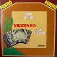 Negrinho dos 8 Baixos – Aquele Jeitinho Colaboração do sergipano Everaldo Santana O disco é predominantemente instrumental, com algumas falas dentro das músicas, e um refrão na faixa “Só sabe isto” de autoria do Negrinho dos 8...