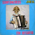 Coletânea – Sanfoneiros em desafio Colaboração do Demétrios Araújo, do Trio Pisamaneiro A coletânea reúne apenas 3 artistas, são eles: Zé Lourenço (Pedacinho do Nordeste), Dedo de Ouro e Francisco Ramalho. No caso Zé Lourenço...