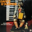 Dante D’Alonzo – Espinha de bacalhau Colaboração do músico acordeonista Reinaldo Salvitti. Não é um disco de forró, mas para os apreciadores do instrumento, é uma verdadeira aula de bom gosto, precisão e técnica. O italiano...