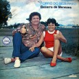 Colaboração do Tiziu do Araripe Esse é um disco do radialista Bezerrão, muito conhecido em Fortaleza – CE, em meados de 1980. Produção executiva de Fernando Borges, assistencia de produção...