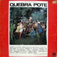 Coletânea – Quebra pote Colaboração do Zé Geraldo, de Taperoá – PB A cada ano, as gravadoras reuniam seus artistas e gravavam uma coletânea junina com uma ou duas faixas de cada um. O...