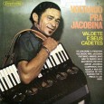 Valdete e seus cadetes – Voltando pra Jacobina Colaboração do Jorge Paulo, o Bandeirante do Norte Baiões, forrós, arrastapés, xotes e sambas, compõem esse belo disco do Valdete, artista o qual já havia visto em coletâneas, mas ainda...