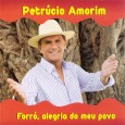 CD – Petrúcio Amorim – Forró, alegria do meu povo Colaboração do Nilson Araújo, da Sala Nordestina de Música Esse é o último trabalho do Petrúcio Amorim, recém saído do forno. Gravado no verão de 2009, participação especial de Lulika...