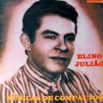 Elino Julião – Compacto Colaboração do José de Sousa, de Guarabira – PB. Nos selos vemos a definição da tendência musical desse compacto: ritmo jovem. Sendo assim, não é um disco de forró, ele...
