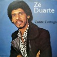 Zé Duarte – Cante comigo Colaboração do Jorge Paulo, o Bandeirante do Norte Zé Duarte em carreira solo, após o LP com o trio Os 3 Nortistas, ao que tudo indica foi novamente uma troca...