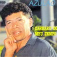 Colaboração do Herbert Lucena Direção e produção de Edson Lima, acordeons de Duda da Passira. Azulão – Caruaru do meu tempo 1993 – Discos Solid 01 Caruaru do meu tempo...
