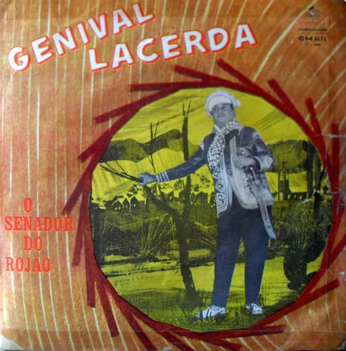 Blog de musicaemprosa : Música em Prosa, Genival Lacerda - O senador do Rojão (1968 - Texto da contracapa)