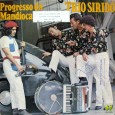 Trio Siridó – Progresso da mandioca Colaboração do Jorge Paulo, o Bandeirante do Norte Pouco pudemos descobrir sobre o Trio Siridó, trio radicado em Brasília – DF. Destaque para “Paraíba diferente” de Romero Vieira, Geny e...