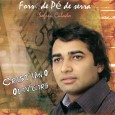CD – Cristiano Oliveira – Sofreu calado Colaboração do Cristiano Oliveira Primeiro trabalho solo do Cristiano, produzido por Carlinhos Pom Pom, composto por várias regravações entre inéditas. Cristiano Oliveira – Sofreu calado 2010 01 – Sofreu calado...