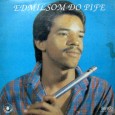 Edmilson do Pife – Edmilson do Pife Colaboração do Jorge Paulo, o Bandeirante do Norte Um disco muito bom pra se dançar do início ao fim, composto por músicas instrumentais, um belo regional com sanfona acompanhando o...
