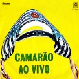 Camarão – Ao vivo Colaboração do Lourenço Molla, de João Pessoa – PB Um raríssimo disco do Camarão. As músicas são na maioria cantadas por um coral, destaque para “É lá é cá” de...