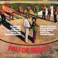 Coletânea – Pau de Sebo – Vol 07 Colaboração do Julio Cesar Pimenta, de Natal – RN O mais interessante é que essas músicas só existem nessas coletâneas, elas não foram gravadas nos álbuns de carreira. Participaram dessa...