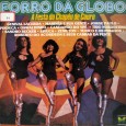 Coletânea – Forró da Globo – A festa do Chapéu de Couro Colaboração do Jorge Paulo, o Bandeirante do Norte Coletânea idealizada pelo nosso assíduo colaborador Jorge Paulo, que também participa dela, na faixa “Cheirinho bom” de Durval Vieira e Jorge Paulo....
