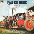 Coletânea – Pau de Sebo – Vol 05 Colaboração do Julio Cesar Pimenta, de Natal – RN Estamos quase completando a coleção “Pau de Sebo”, aguardem na semana que vem a última peça da série. Participaram dessa edição...