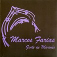 Colaboração do Chiquinho Alves Um disco muito bom, produzido pelo prório Marcos Farias, o Marquinhos. Participação especial de Genival lacerda na faixa “O galo já miudou” de Dominguinhos e Anastácia;...