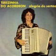 Terezinha do acordeon – Alegria do sertão Colaboração do Lourenço Molla, de João Pessoa – PB Participação especial do ‘Regional de Nouzinho do Xaxado’. Produção executiva de Nouzinho do Xaxado, gravado no Conservatório Pernambucano de Música, a...