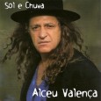 CD – Alceu Valença – Sol e chuva Outro dia fui ao centro da cidade e encontrei esse CD do Alceu que ainda não tinhamos aqui no blog. É um ótimo disco, com um repertório muito bem escolhido,...