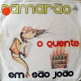 Camarão – O quente em São João Colaboração do José de Sousa, de Guarabira – PB O disco é quase todo instrumental, com excessão de 03 músicas cantadas pelo Sandro Rogério. São elas “Saudades de Maceió″ de...