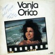 Vanja Orico – Vanja Orico Colaboração do Jorge Paulo, o Bandeirante do Norte Vanja Orico, nome artístico de Evangelina Orico, nascida no Rio de Janeiro, em 15 de novembro de 1929, cantora, atriz e diretora...