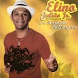 CD – Elino Julião Jr – E o forrozão relampiou Colaboração do Elino Julião Jr Esse é o primeiro álbum da carreira solo do Elino Julião Jr. “Filho de um dos grandes nomes do forró, o cantor e compositor norte-riograndense...