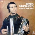 Pedro Sanfoneiro – O quente do 8 Baixo Colaboração do sergipano Everaldo Santana “Pedro Sanfoneiro nasceu na cidade de Arcoverde, no estado de Pernambuco. Ficou conhecido na grande São Paulo tocando nos Salões “Asa Branca” junto com Zé...