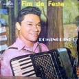 Dominguinhos – Fim de festa O áudio é uma colaboração do Arlindo e as Capas são do DJ Vini, de Belo Horizonte – MG. Esse é o primeiro disco do Dominguinhos. Destaque para “Ingratidão” de...