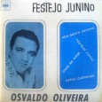 Osvaldo Oliveira – Festejo junino – Compacto duplo Colaboração do José de Sousa, de Guarabira – PB Este é um raríssimo compacto duplo do Osvaldo Oliveira, destaque para “Estou querendo” de Osvaldo Oliveira e José Cardoso; e para...