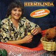 Hermelinda – Forró verdadeiro Colaboração do Lourenço Molla, de João Pessoa – PB Direção de produção de Oséas Lopes e Bastinho Calixto, respectivamente irmão e marido da Hermelinda, que era também conhecida como Ana...
