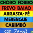 Zé do X – Chôro, Forró, Frevo, Baião, Arrasta pé, Merengue, Carimbó Colaboração do Lourenço Molla, de João Pessoa – PB Algumas músicas são cantadas por um coral, mas a maioria é de instrumentais. Tem forrós muito bons pra se dançar, com...